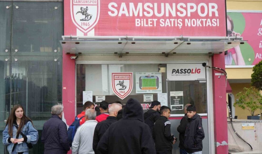 SAMSUN (İHA) – Samsunspor’da taraftarlar, Sivasspor maçı için satışa çıkan