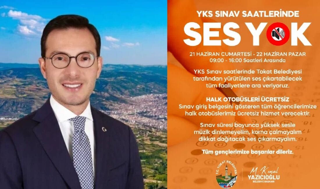 Tokat Belediyesi, 21-22 Haziran tarihlerinde gerçekleştirilecek olan Yükseköğretim Kurumları Sınavı
